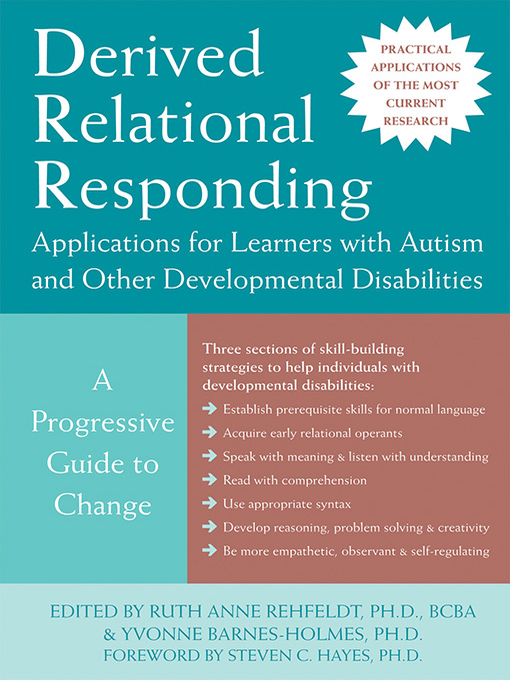 Derived Relational Responding Applications for Learners with Autism and Other Developmental Disabilities (eBook): A Progressive Guide to Change